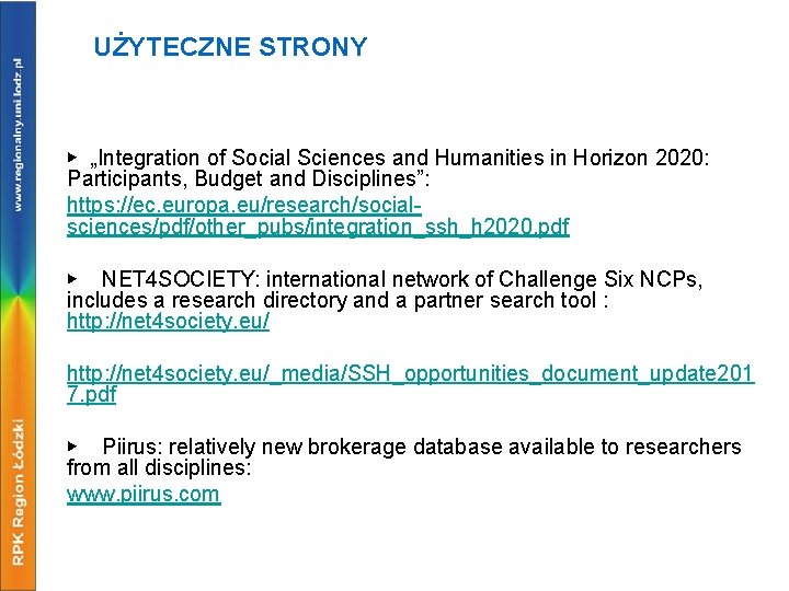UŻYTECZNE STRONY ▶ „Integration of Social Sciences and Humanities in Horizon 2020: Participants, Budget