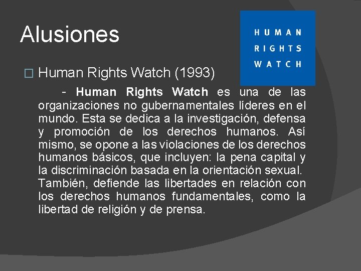 Alusiones � Human Rights Watch (1993) - Human Rights Watch es una de las