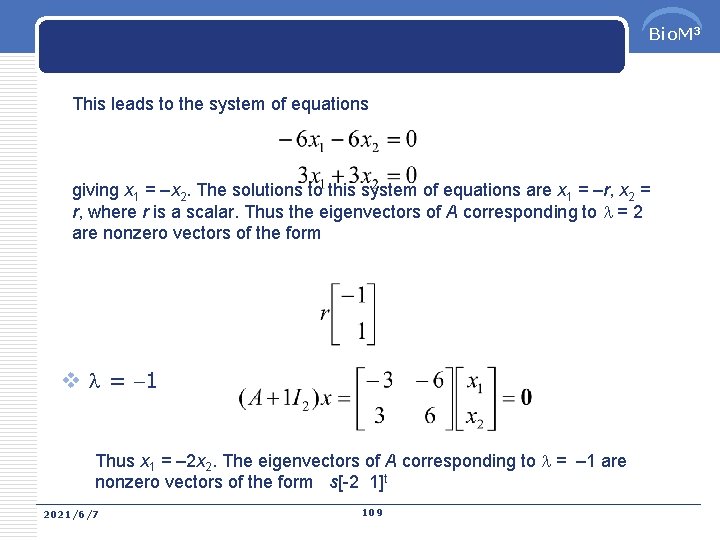 Bio. M 3 This leads to the system of equations giving x 1 =