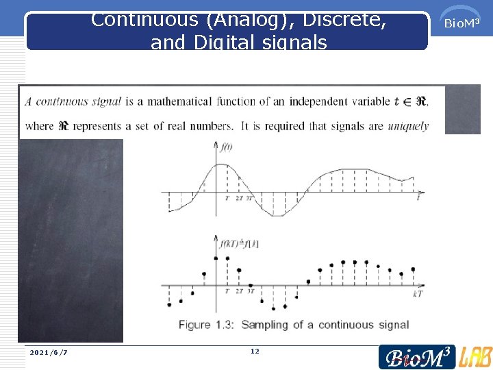 Continuous (Analog), Discrete, and Digital signals 2021/6/7 12 Bio. M 3 