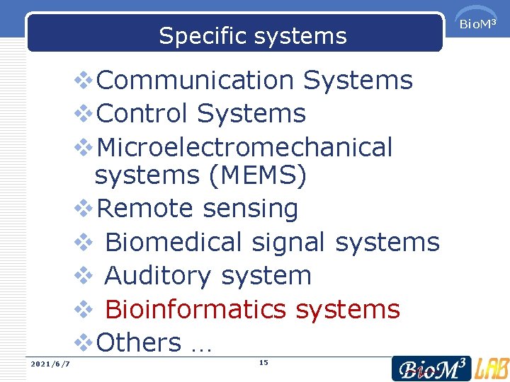 Specific systems v. Communication Systems v. Control Systems v. Microelectromechanical systems (MEMS) v. Remote