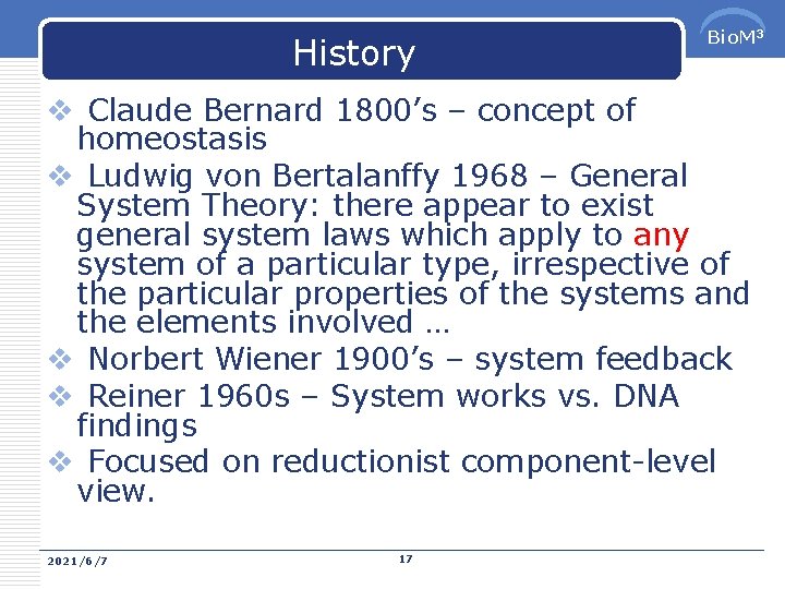 History Bio. M 3 v Claude Bernard 1800’s – concept of homeostasis v Ludwig