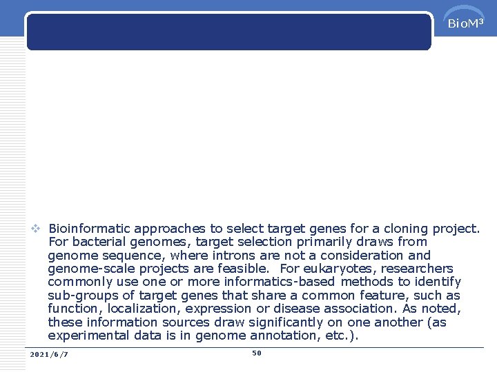 Bio. M 3 v Bioinformatic approaches to select target genes for a cloning project.