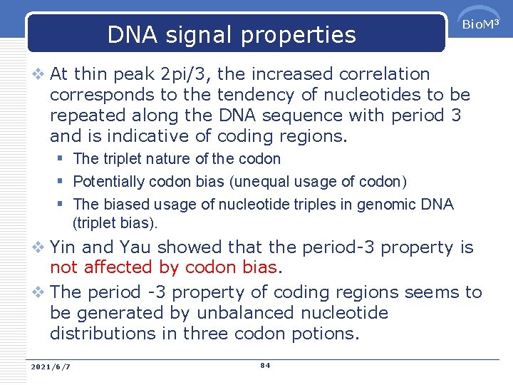 DNA signal properties Bio. M 3 v At thin peak 2 pi/3, the increased