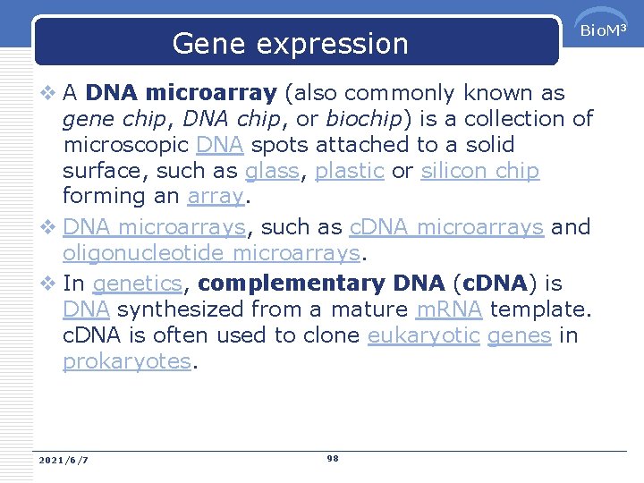 Gene expression Bio. M 3 v A DNA microarray (also commonly known as gene