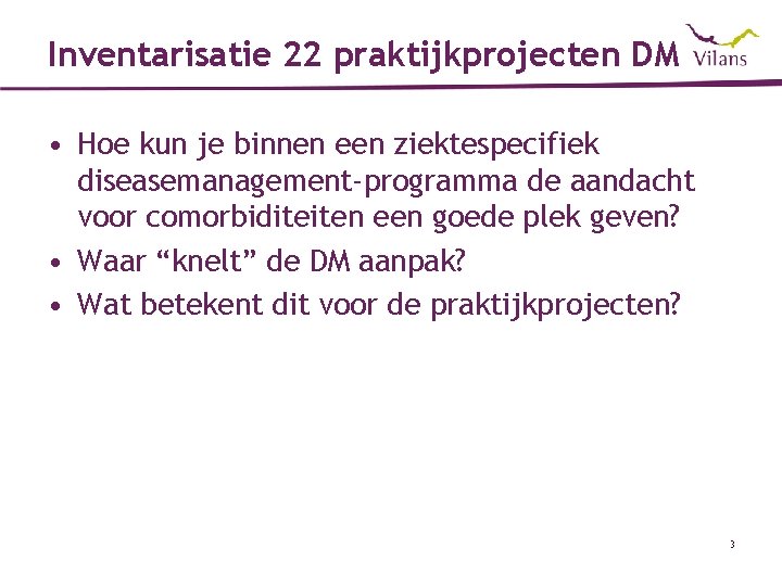 Comorbiditeit in de praktijkprojecten Diseasemanagement Chronische
