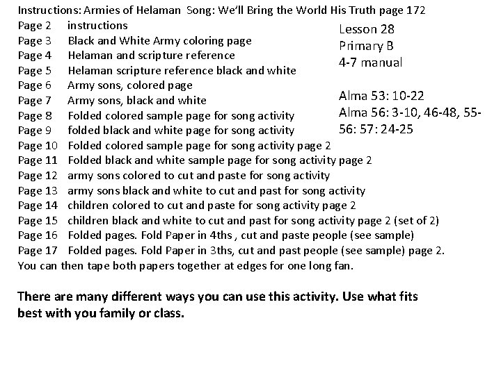 Instructions: Armies of Helaman Song: We’ll Bring the World His Truth page 172 Page