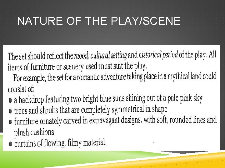 NATURE OF THE PLAY/SCENE 