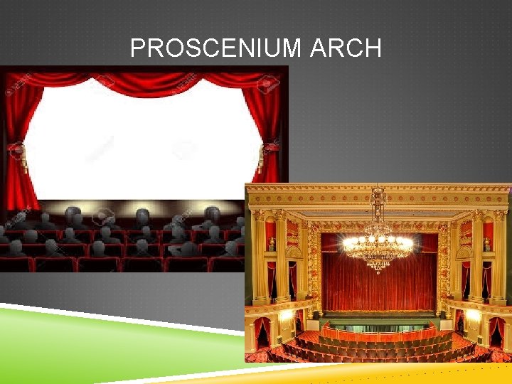 PROSCENIUM ARCH 
