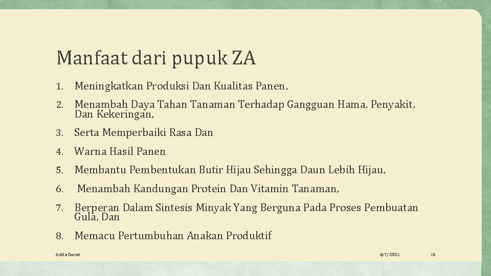 Manfaat dari pupuk ZA 1. Meningkatkan Produksi Dan Kualitas Panen, 2. Menambah Daya Tahan