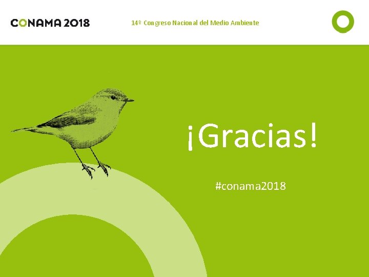 14º Congreso Nacional del Medio Ambiente ¡Gracias! #conama 2018 