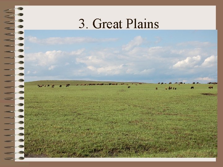 3. Great Plains 