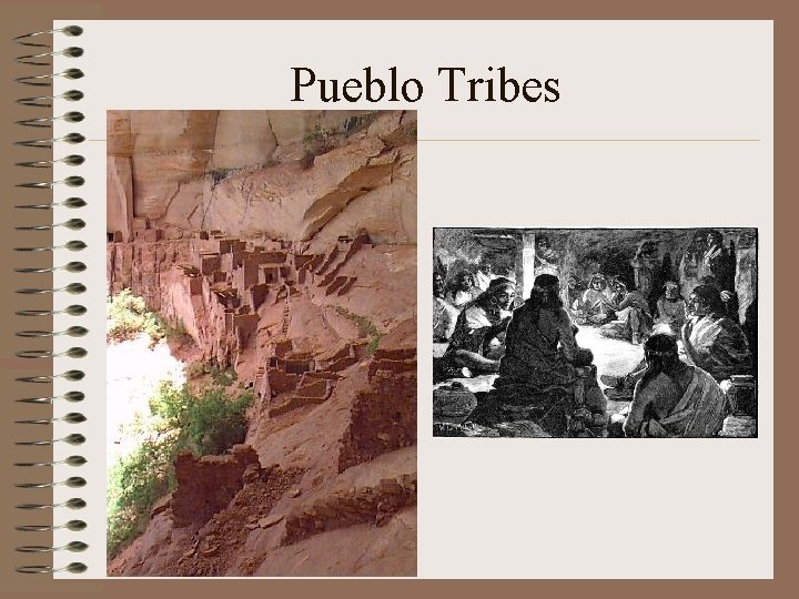 Pueblo Tribes 