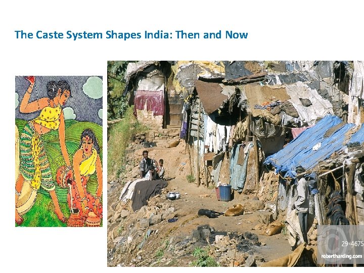 The Caste System Shapes India: Then and Now 