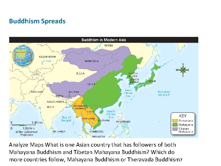 Buddhism Spreads Analyze Maps What is one Asian country that has followers of both