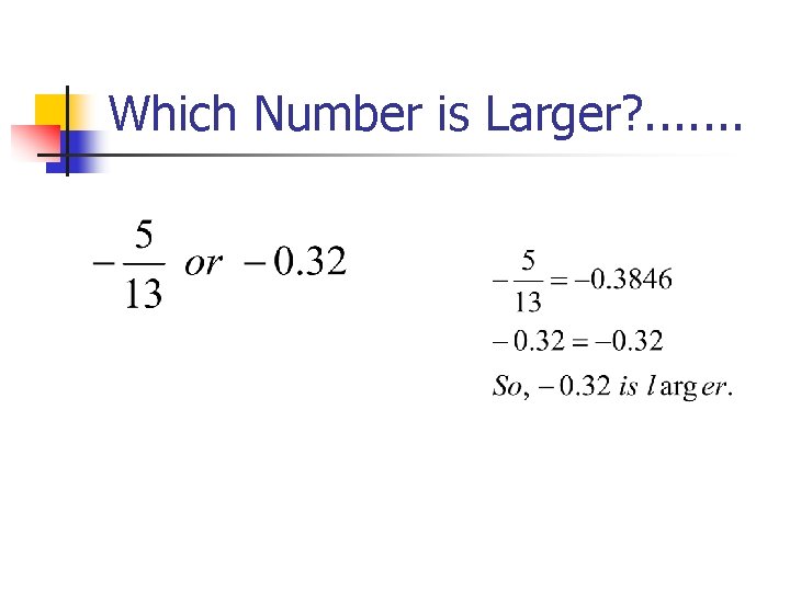 Which Number is Larger? . . . . 