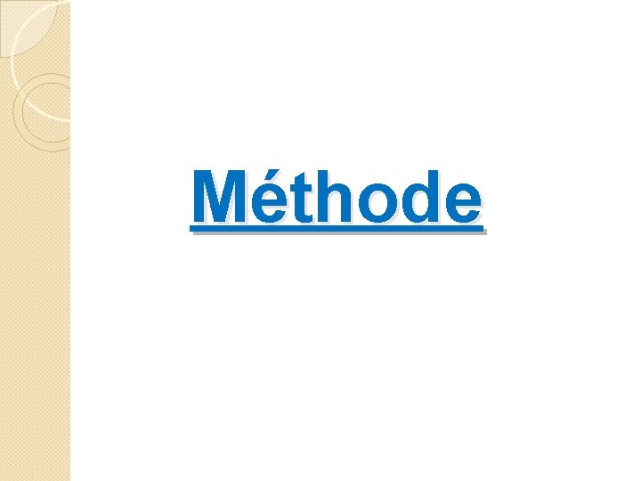 Méthode 