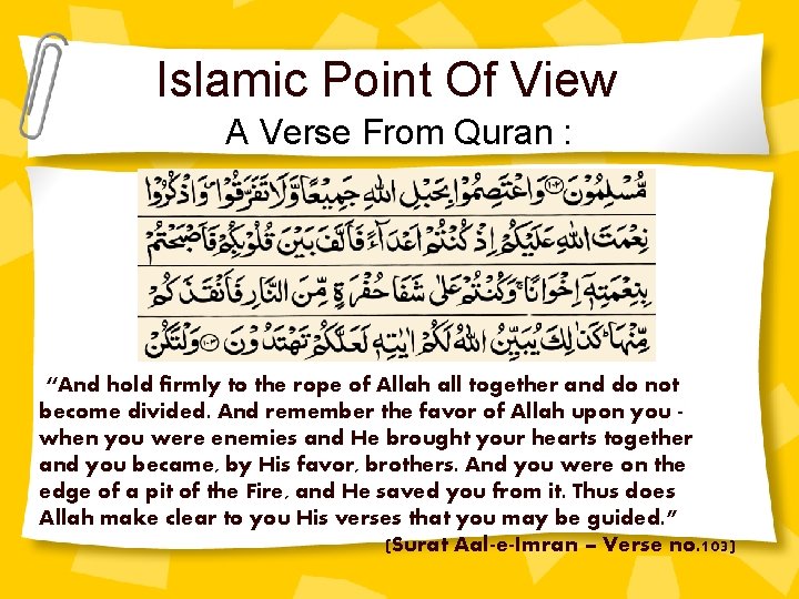 Islamic Point Of View A Verse From Quran : “And hold firmly to the