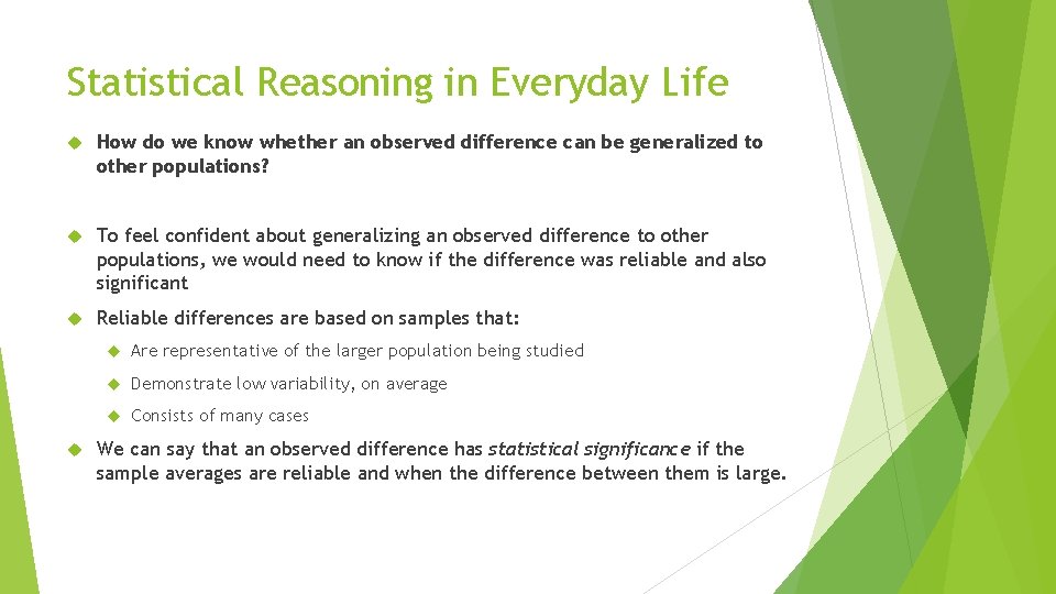 Statistical Reasoning in Everyday Life How do we know whether an observed difference can