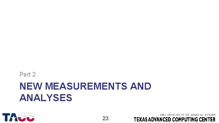 Part 2 NEW MEASUREMENTS AND ANALYSES 23 