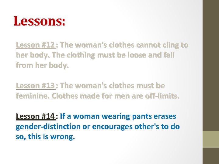 Lessons: Lesson #12 : The woman's clothes cannot cling to her body. The clothing