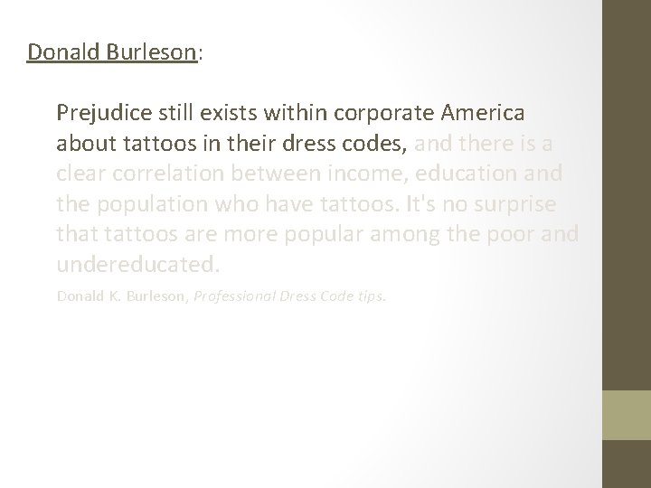 Donald Burleson: Prejudice still exists within corporate America about tattoos in their dress codes,