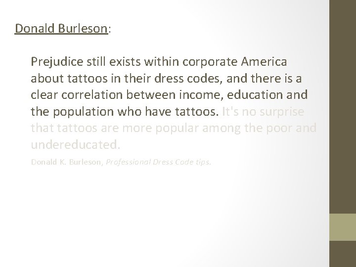 Donald Burleson: Prejudice still exists within corporate America about tattoos in their dress codes,