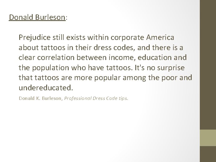 Donald Burleson: Prejudice still exists within corporate America about tattoos in their dress codes,