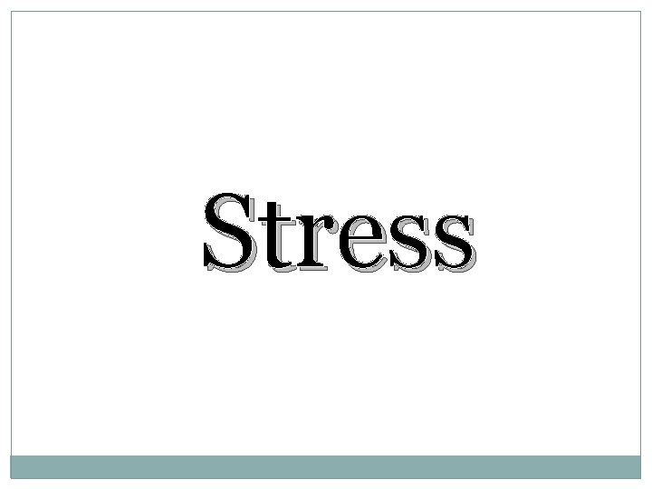 Stress 