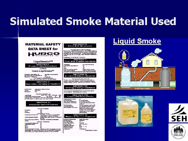 Simulated Smoke Material Used Liquid Smoke Sewer Testing Information 