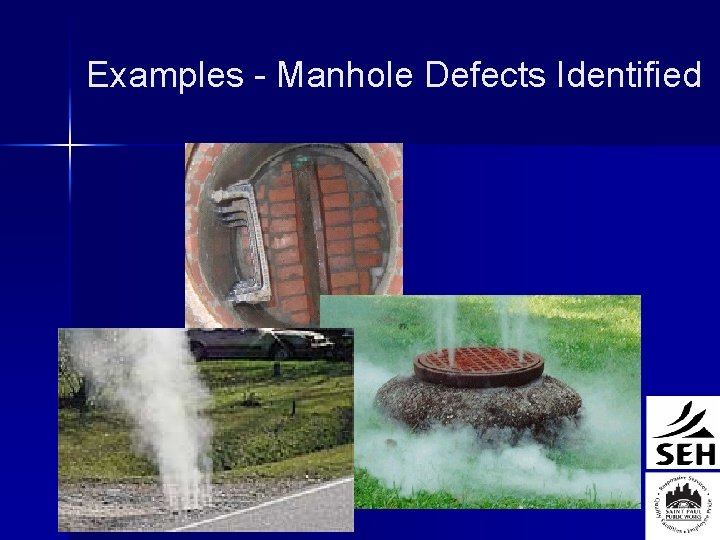 Examples - Manhole Defects Identified Sewer Testing Information 