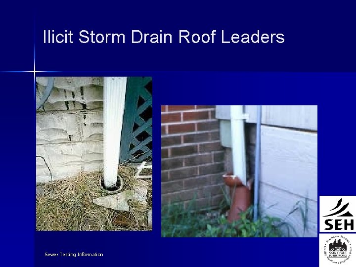 Ilicit Storm Drain Roof Leaders Sewer Testing Information 