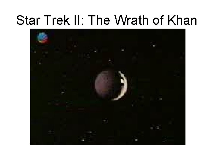 Star Trek II: The Wrath of Khan 