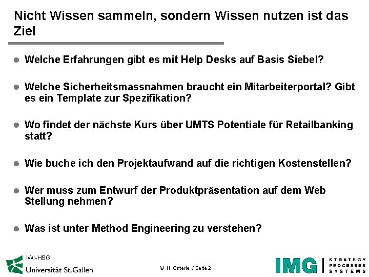 Nicht Wissen sammeln, sondern Wissen nutzen ist das Ziel l Welche Erfahrungen gibt es