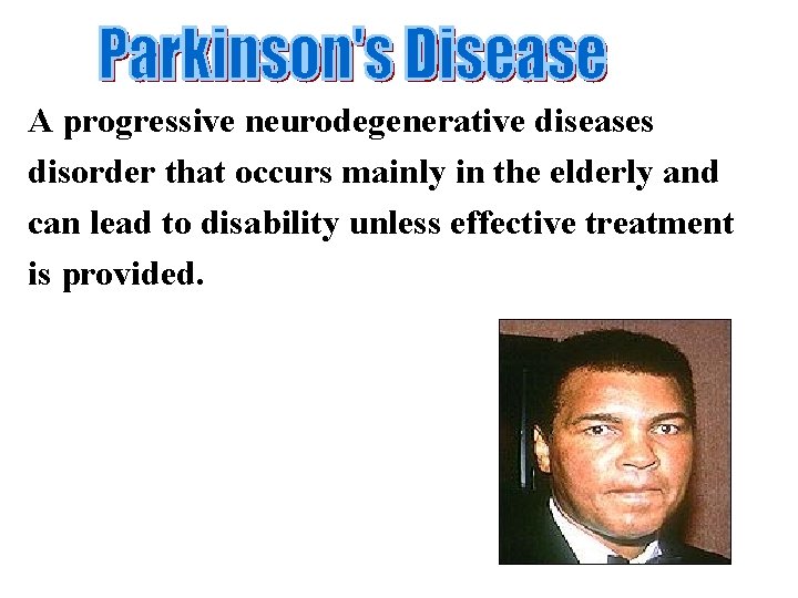 A progressive neurodegenerative diseases disorder that occurs mainly in the elderly and can lead