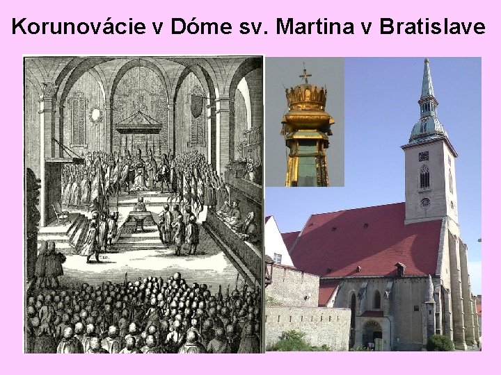 Korunovácie v Dóme sv. Martina v Bratislave 