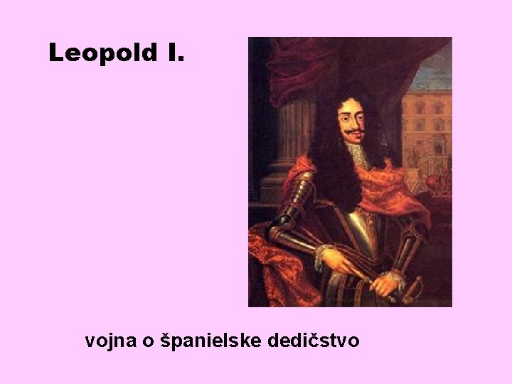 Leopold I. vojna o španielske dedičstvo 