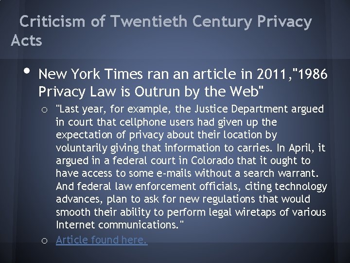 Criticism of Twentieth Century Privacy Acts • New York Times ran an article in