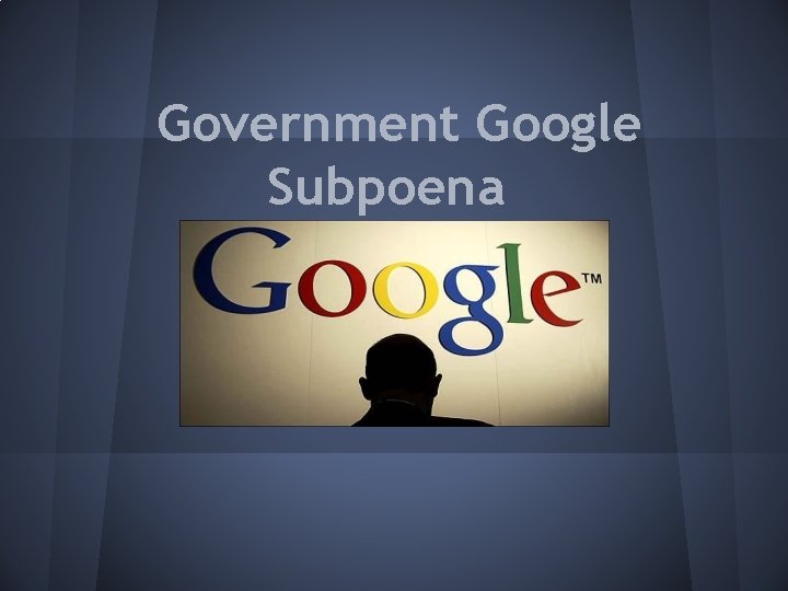 Government Google Subpoena 