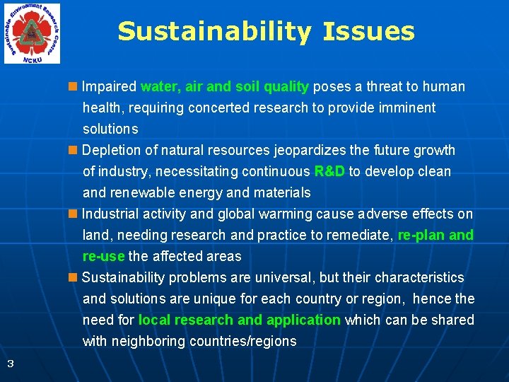 Sustainability Issues n Impaired water, air and soil quality poses a threat to human