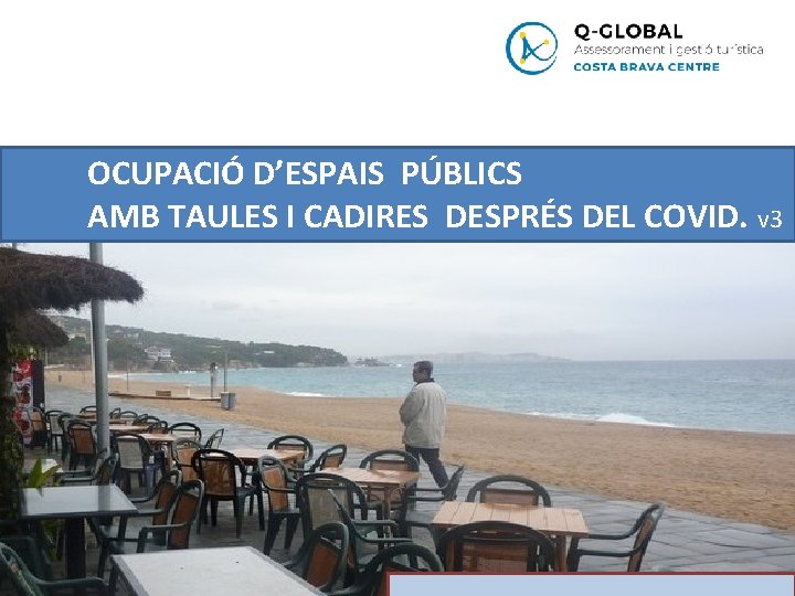 OCUPACIÓ D’ESPAIS PÚBLICS AMB TAULES I CADIRES DESPRÉS DEL COVID. v 3 