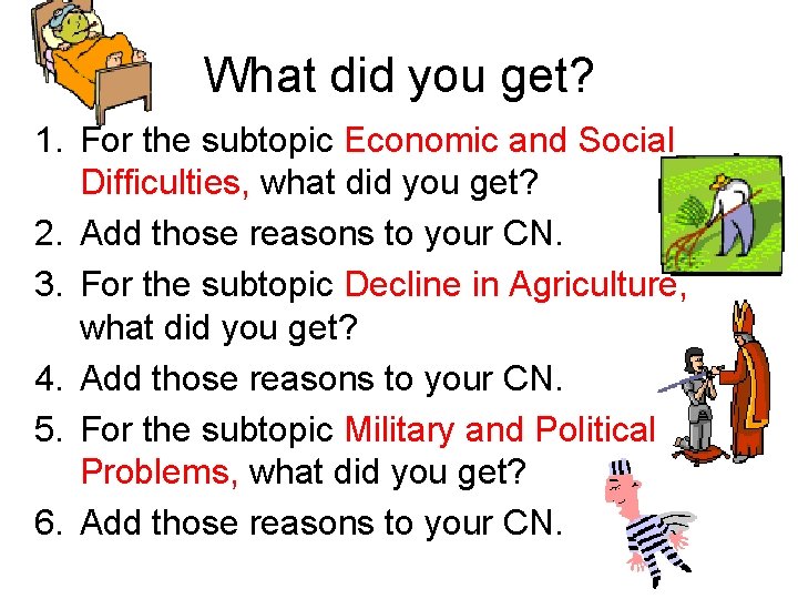 What did you get? 1. For the subtopic Economic and Social Difficulties, what did