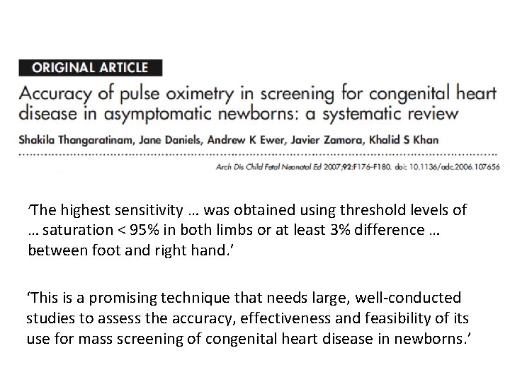 ‘The highest sensitivity … was obtained using threshold levels of … saturation < 95%