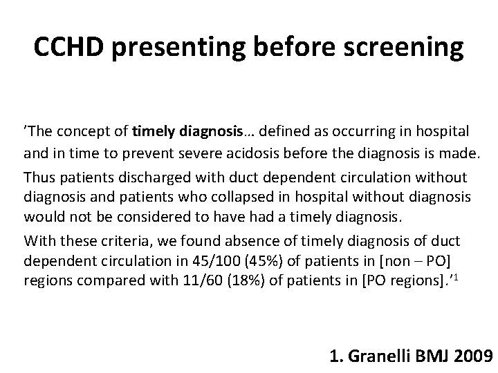CCHD presenting before screening ’The concept of timely diagnosis… defined as occurring in hospital