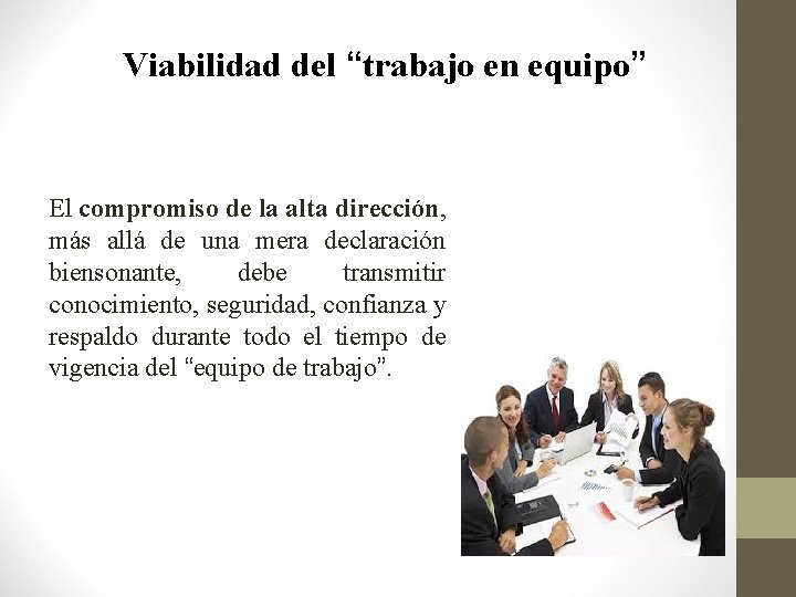 Viabilidad del “trabajo en equipo” El compromiso de la alta dirección, más allá de