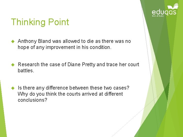 Thinking Point Anthony Bland was allowed to die as there was no hope of