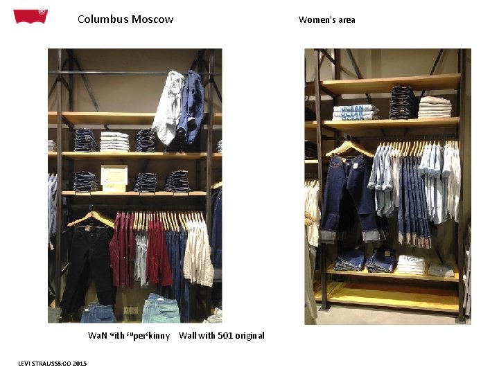 Columbus Moscow Wa. N with superskinny Wall with 501 original LEVI STRAUSS&CO 2015 Women's