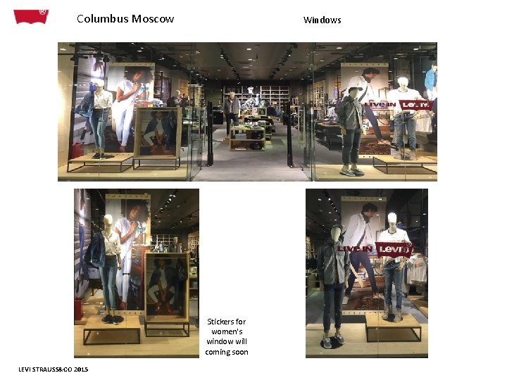 Columbus Moscow Windows Stickers for women's window will coming soon LEVI STRAUSS&CO 2015 