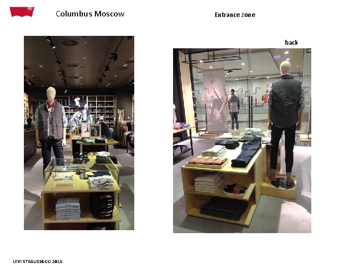 Columbus Moscow Entrance zone back LEVI STRAUSS&CO 2015 