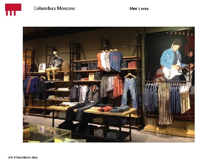 m Columbus Moscow LEVI STRAUSS&CO 2015 Men's area 